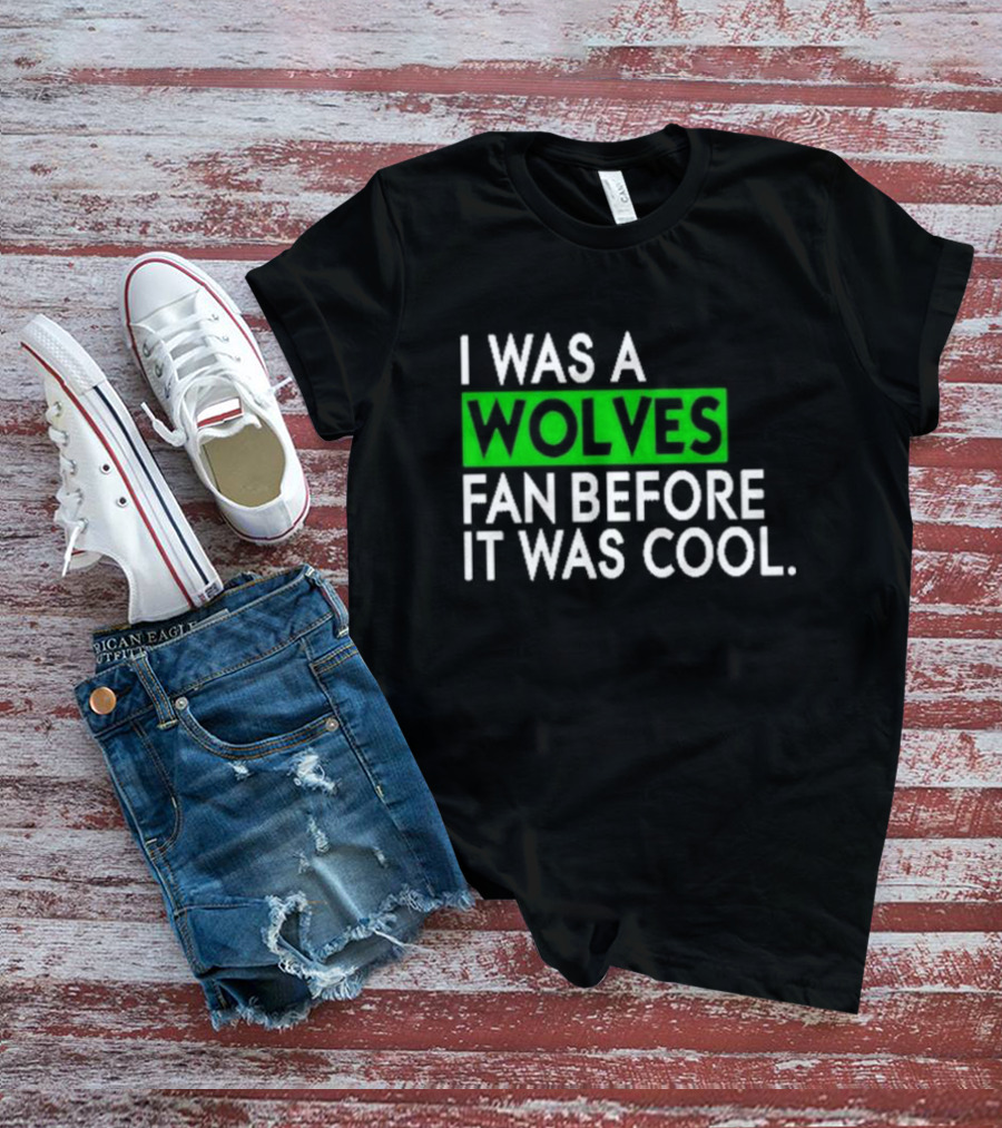 Chris Gustafson Wolves Fan Before It Was Cool T-Shirt