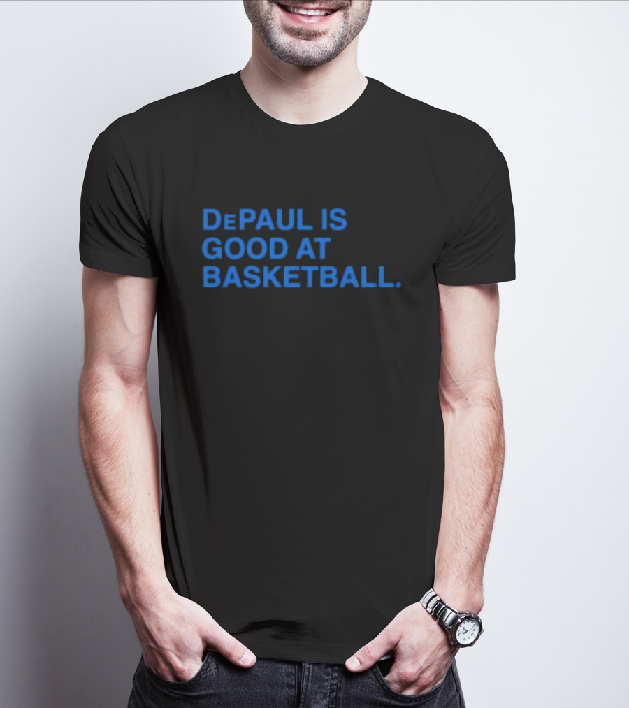 DePaul Is Good At Basketball Excellence In Sports T-Shirt