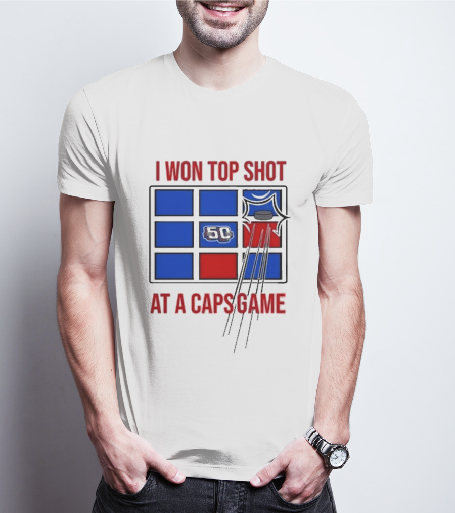 Washington Capitals I Won Top Shot 50 At A Caps Game T-Shirt
