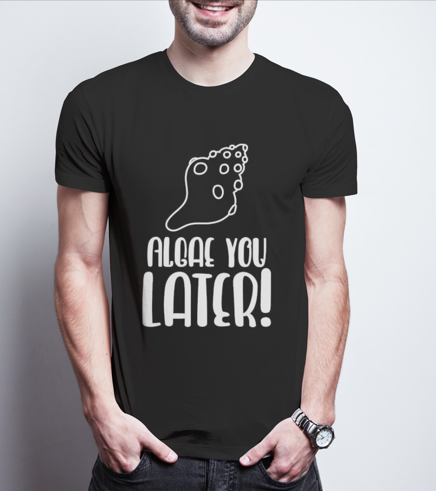 Algae You Later Scientific Natural Biologist Children's Biology T-Shirt