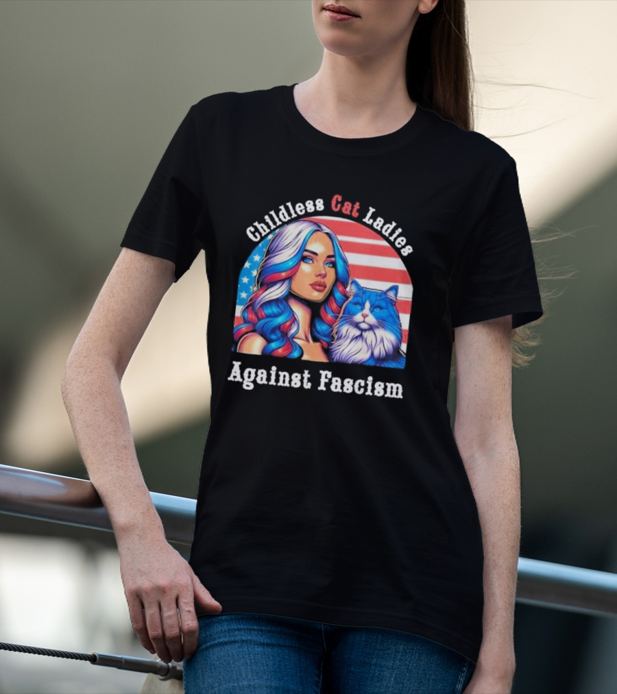 Childless Cat Ladies Against Fascism American Flag Woman And Blue Cat T-Shirt
