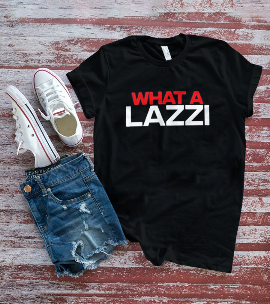 What A Lazzi Sidebar T-Shirt