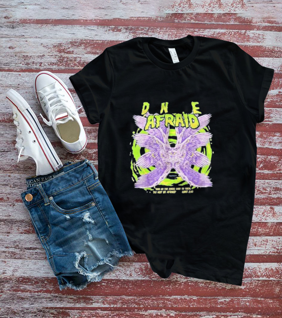 DNE Afraid Realistic Angel Luke 2:10 T-Shirt