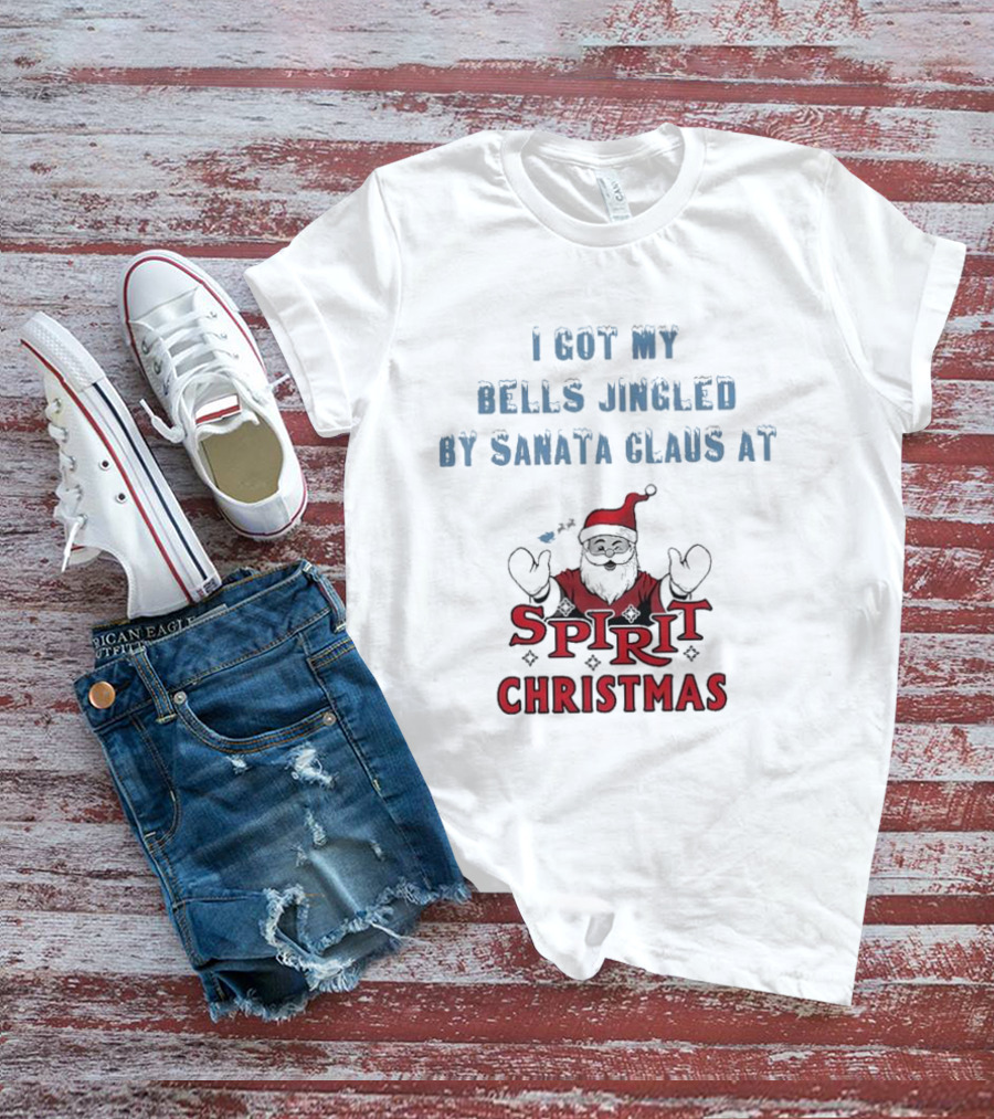 I Got My Bells Jingled By Santa Claus At Spirit Christmas T-Shirt