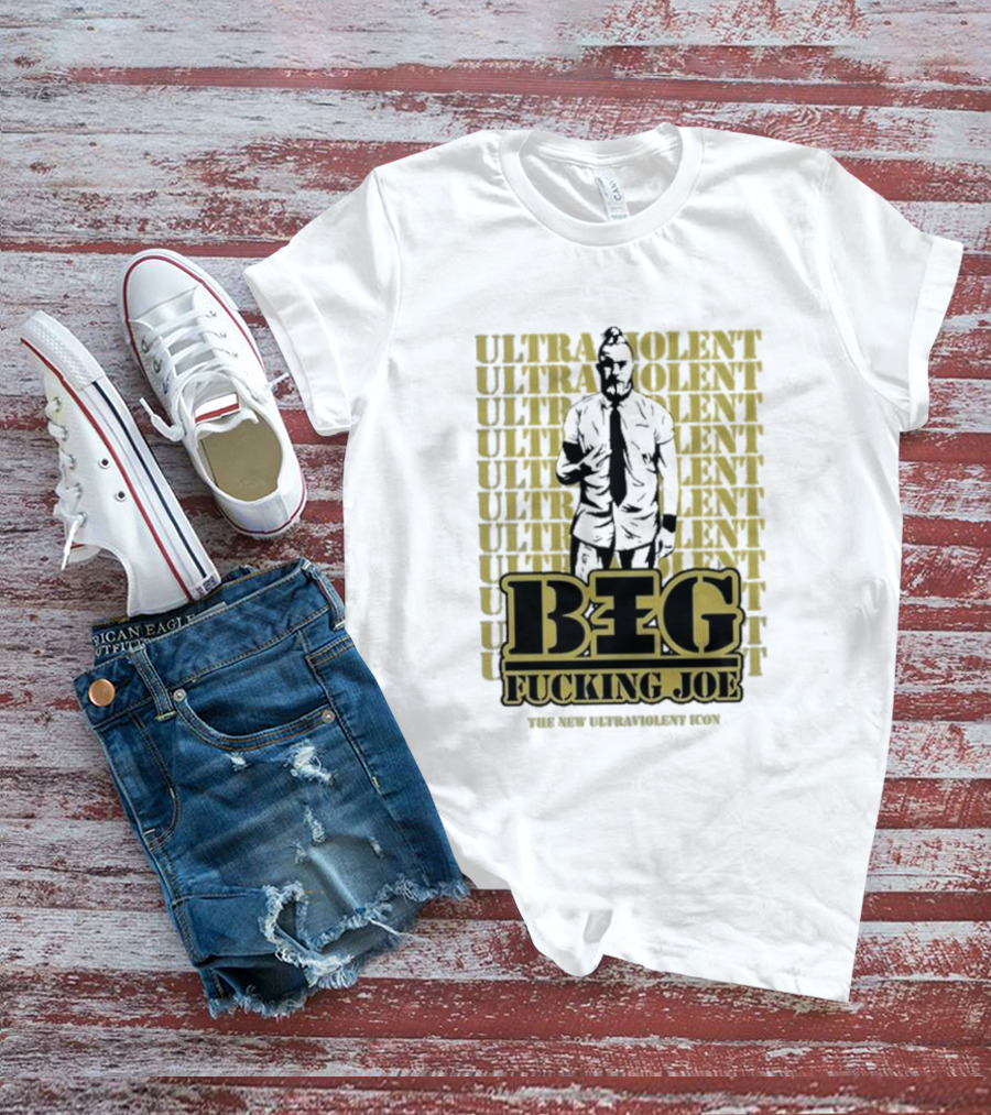 BIG FCKING JOE ULTRAVIOLENT ICON NEW ULTRAVIOLENT T-Shirt