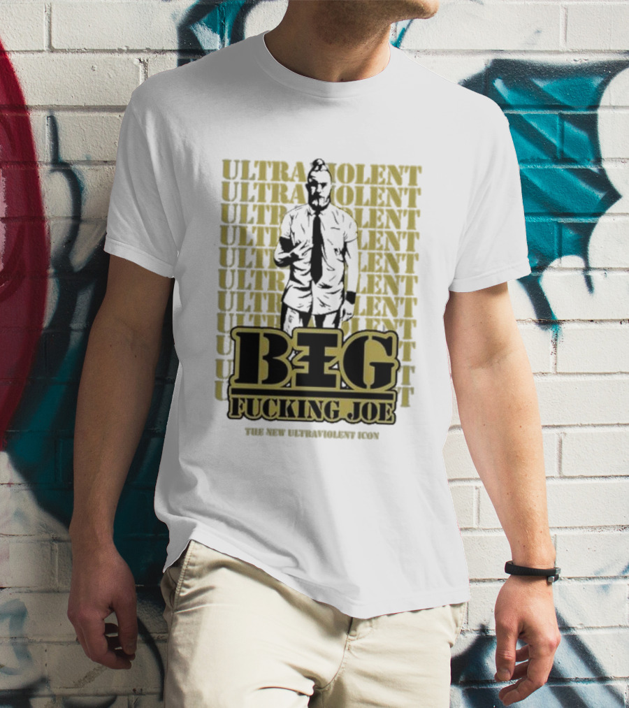 BIG FCKING JOE ULTRAVIOLENT ICON NEW ULTRAVIOLENT T-Shirt