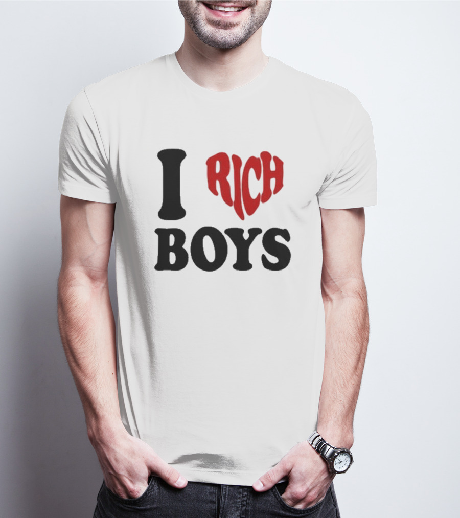 Flippa I Love Rich Boys T-Shirt