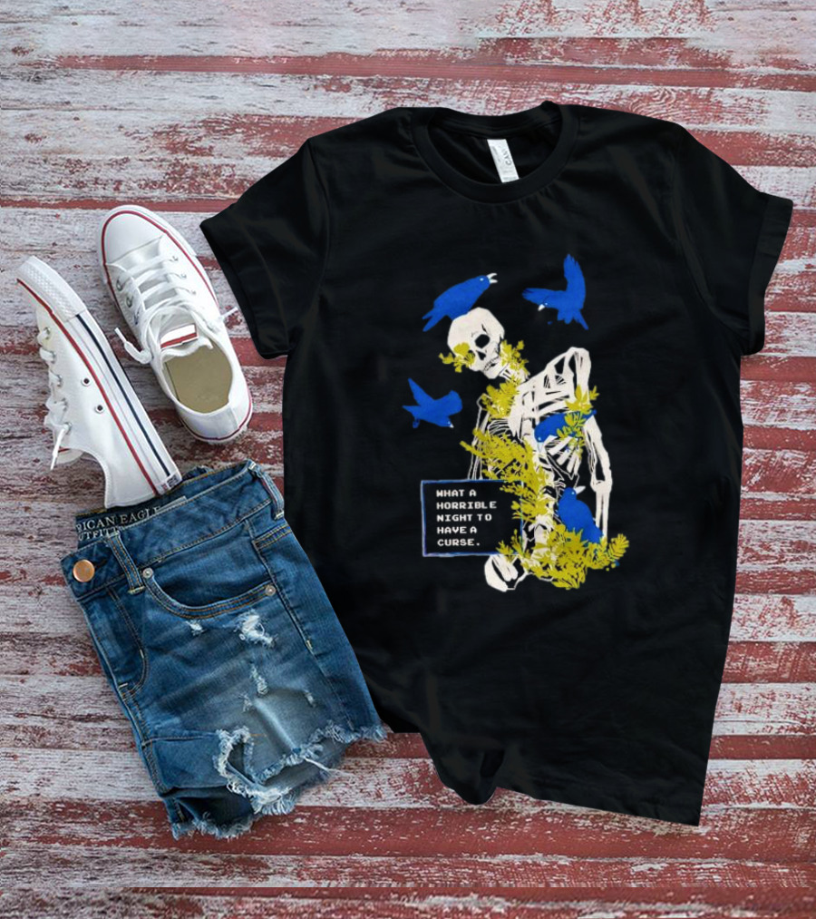 Bandage Brigade Skeleton With Blue Birds And Vines What A Horrible Night To Have A Curse T-Shirt