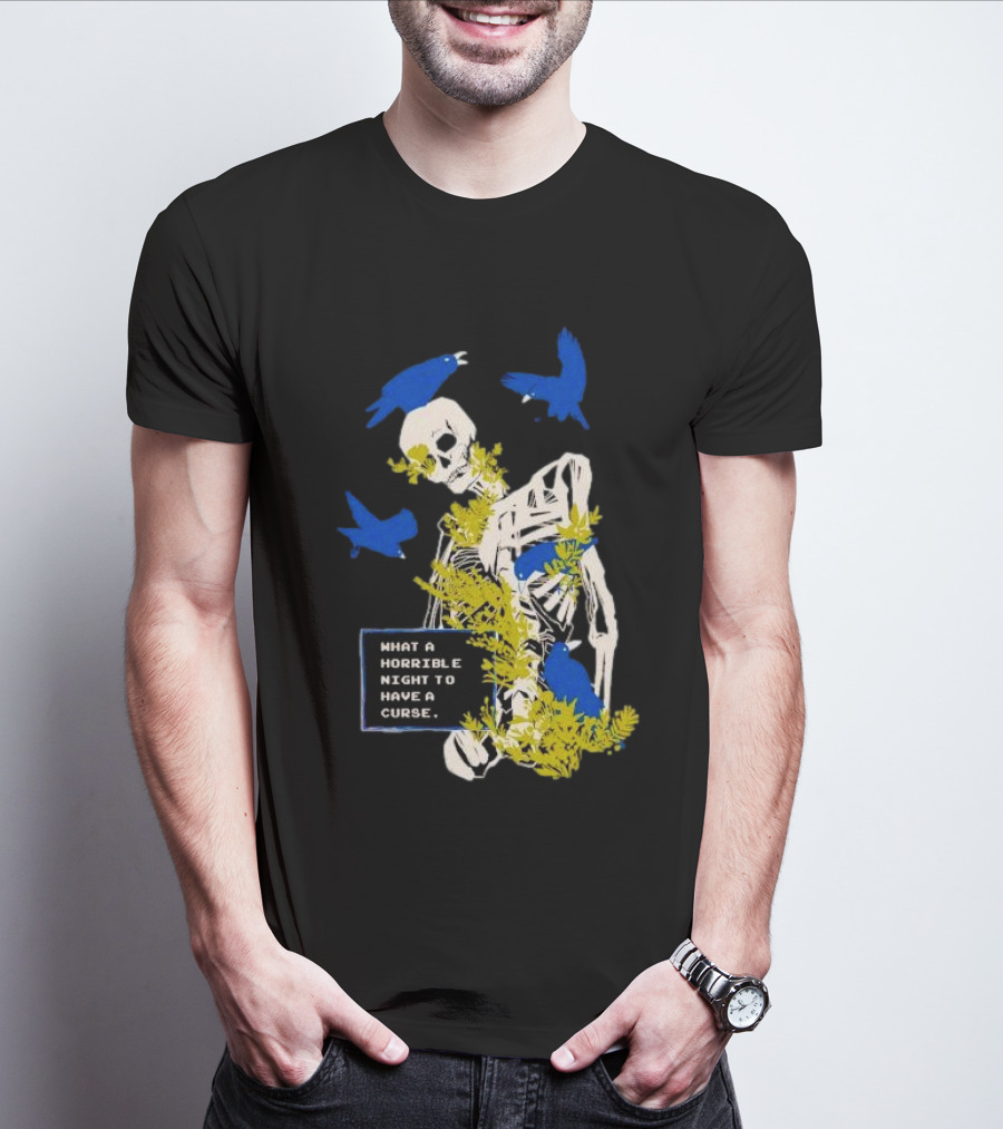 Bandage Brigade Skeleton With Blue Birds And Vines What A Horrible Night To Have A Curse T-Shirt