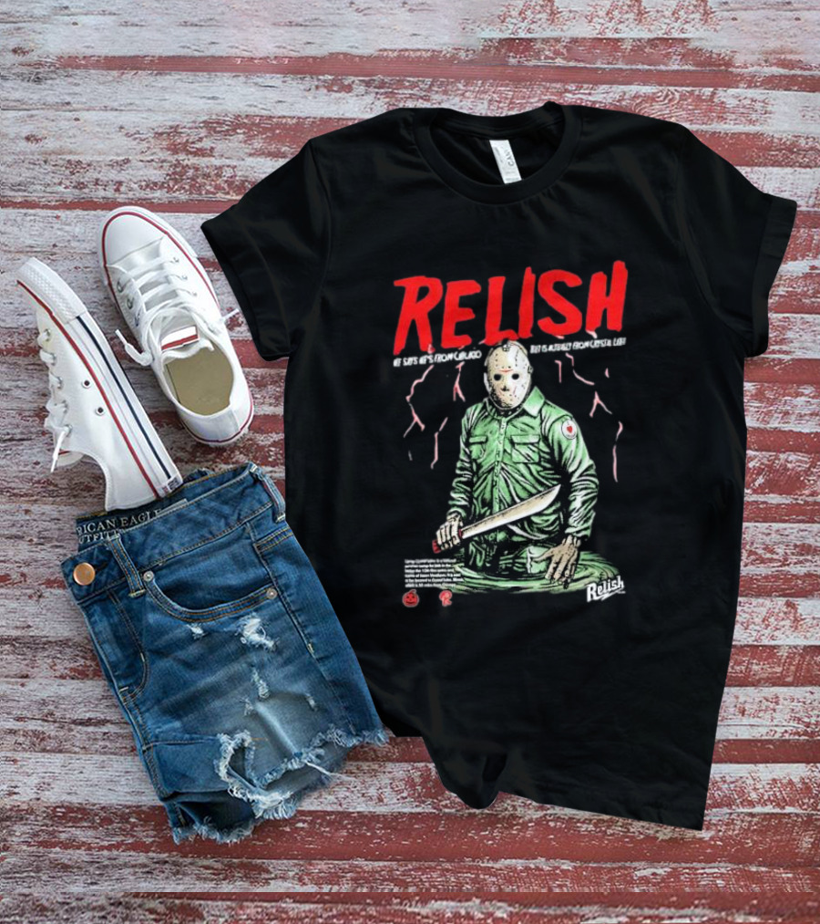 Relish He Says He's From Chicago But Is Actually From Crystal Lake T-Shirt