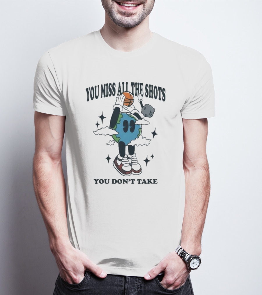 You Miss All The Shots You Don’t Take Planet Euphoria Basketball Galaxy T-Shirt