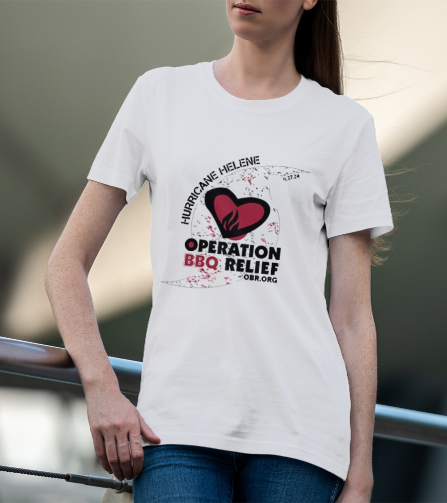 Hurricane Helene Operation BBQ Relief OBR.org Heart Flame 9.27.24 T-Shirt