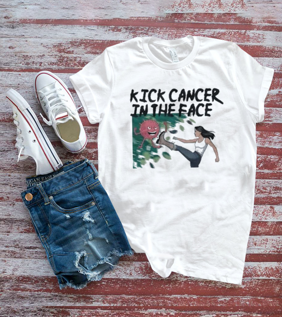Kick Cancer In The Face Let's Fight Back Battle Kicking Action T-Shirt