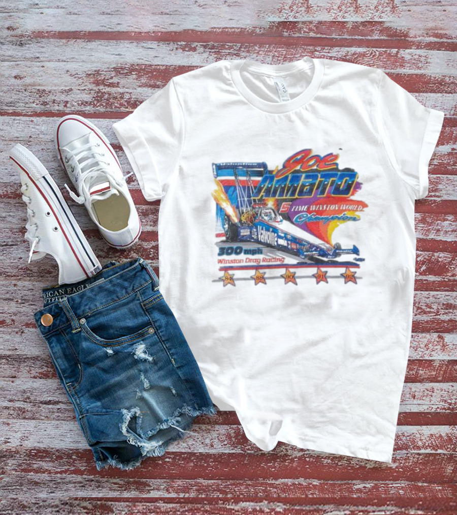 Joe Amato 5 Time Winston World Champion 300 Mph NHRA Drag Racing 1984 1988 1990 1991 1992 T-Shirt