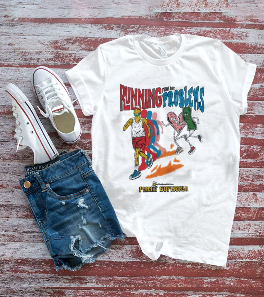 Running From My Problems Cartoon Characters Planet Euphoria T-Shirt