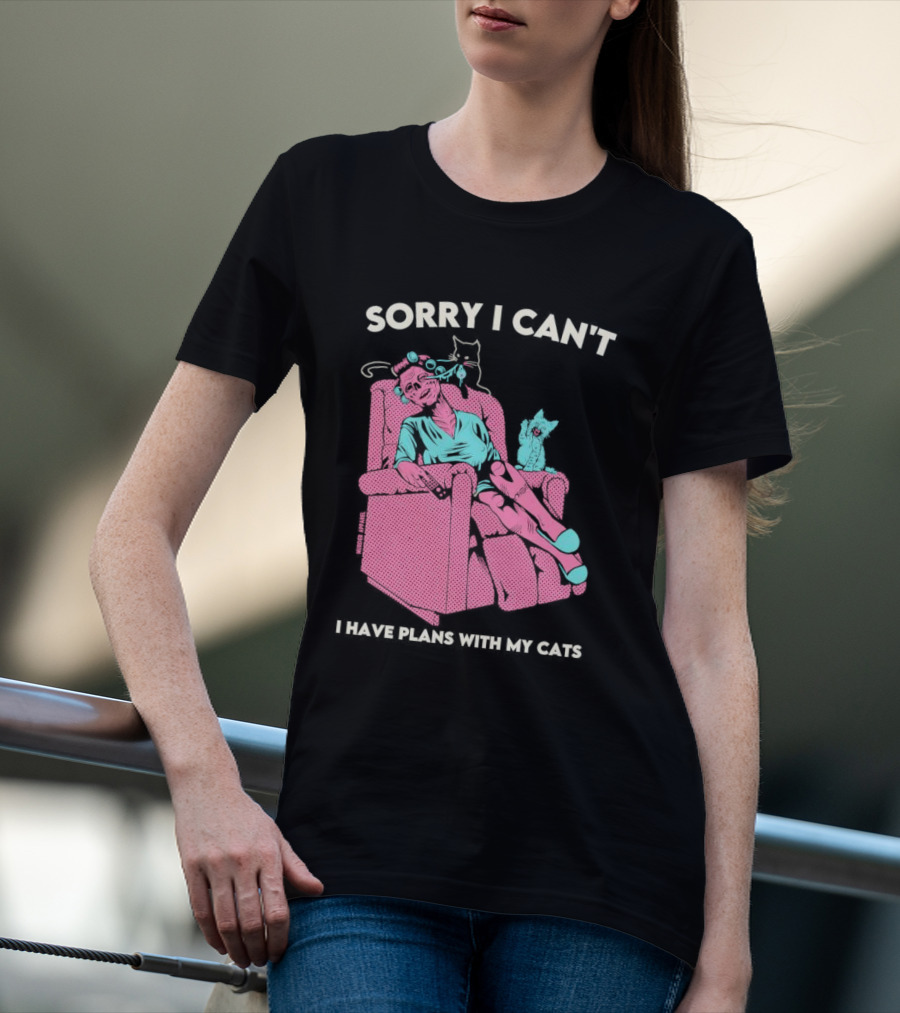 Sorry I Can’t I Have Plans With My Cats Relaxing Woman With Cats T-Shirt