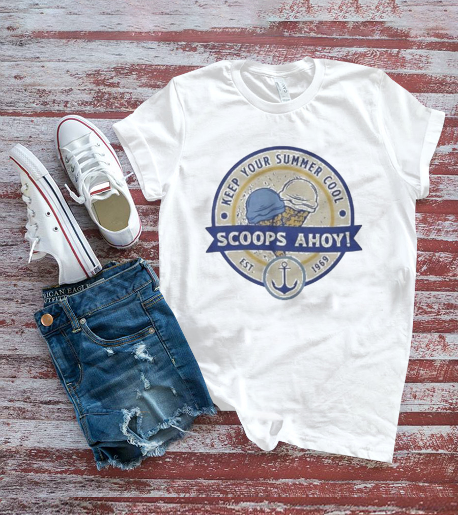 Keep Your Summer Cool Scoops Ahoy Est 1969 Ice Cream Anchor T-Shirt