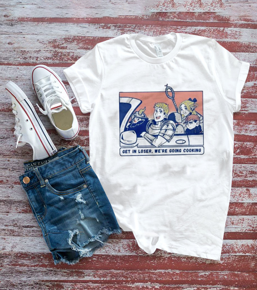 Get In Loser We're Going Cooking On Wednesdays We Eat Monsters T-Shirt