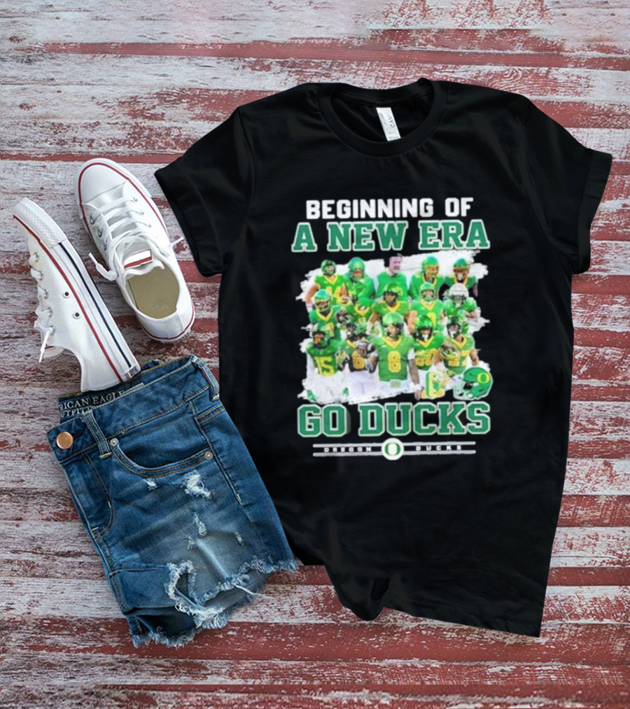 Beginning Of A New Era Go Ducks Oregon Ducks T-Shirt