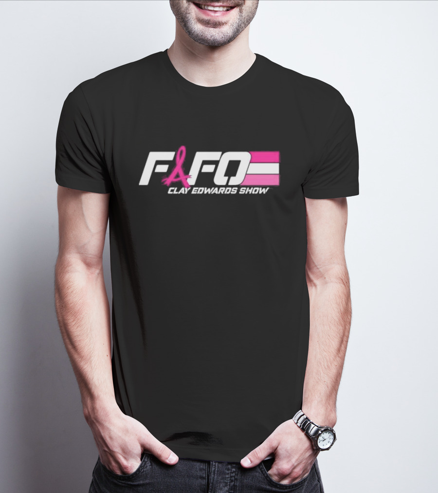 FAFO Clay Edwards Show Pink Ribbon Cancer Awareness T-Shirt