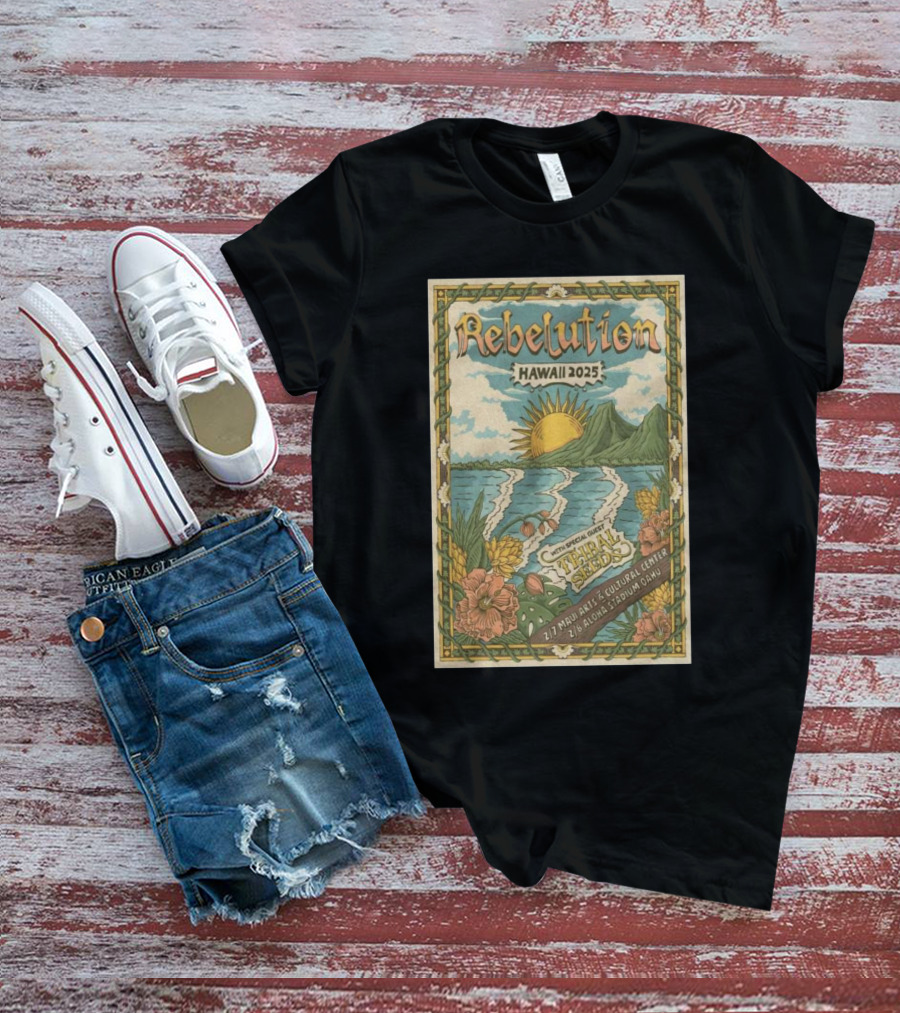 Rebelution Hawaii 2025 With Special Guest Tribal Seeds Maui Arts Cultural Center Aloha Stadium T-Shirt