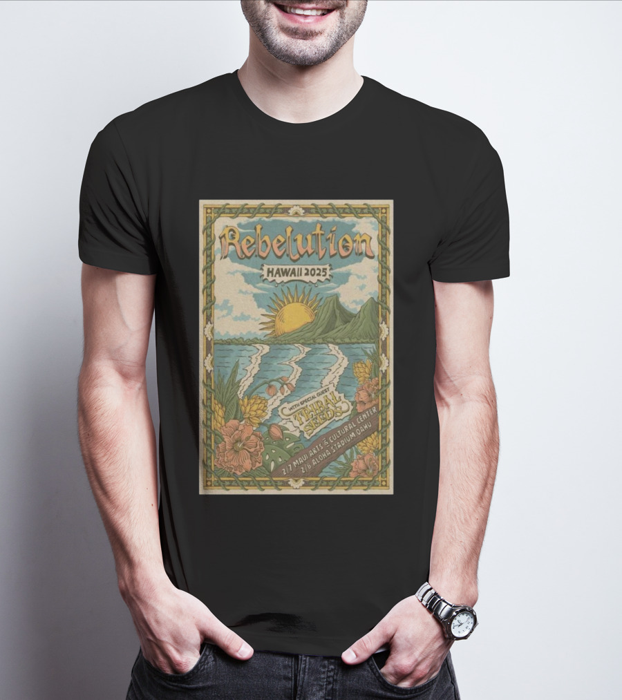 Rebelution Hawaii 2025 With Special Guest Tribal Seeds Maui Arts Cultural Center Aloha Stadium T-Shirt