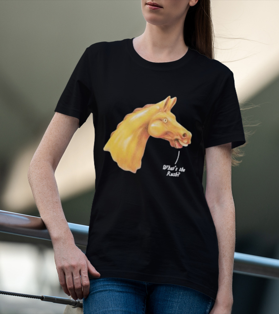 What's The Rush We Live In Time Carousel Horse T-Shirt