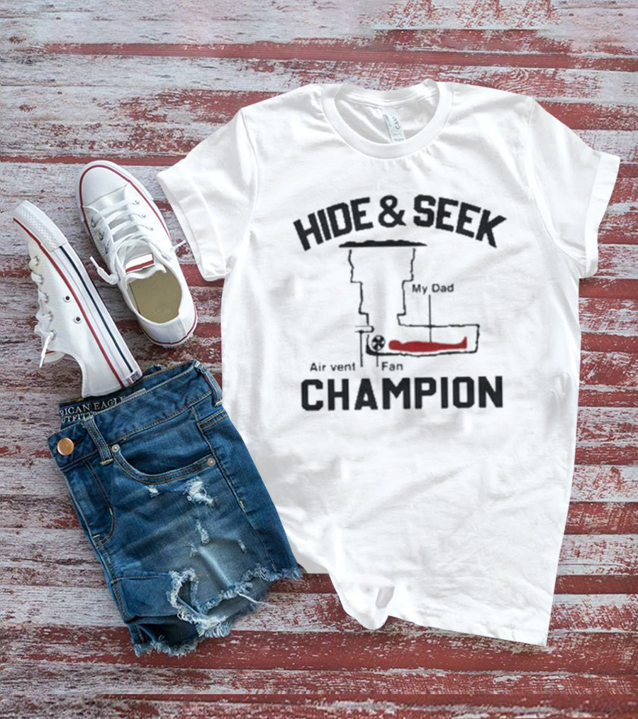 Hide And Seek My Dad Air Vent Fan Champion T-Shirt
