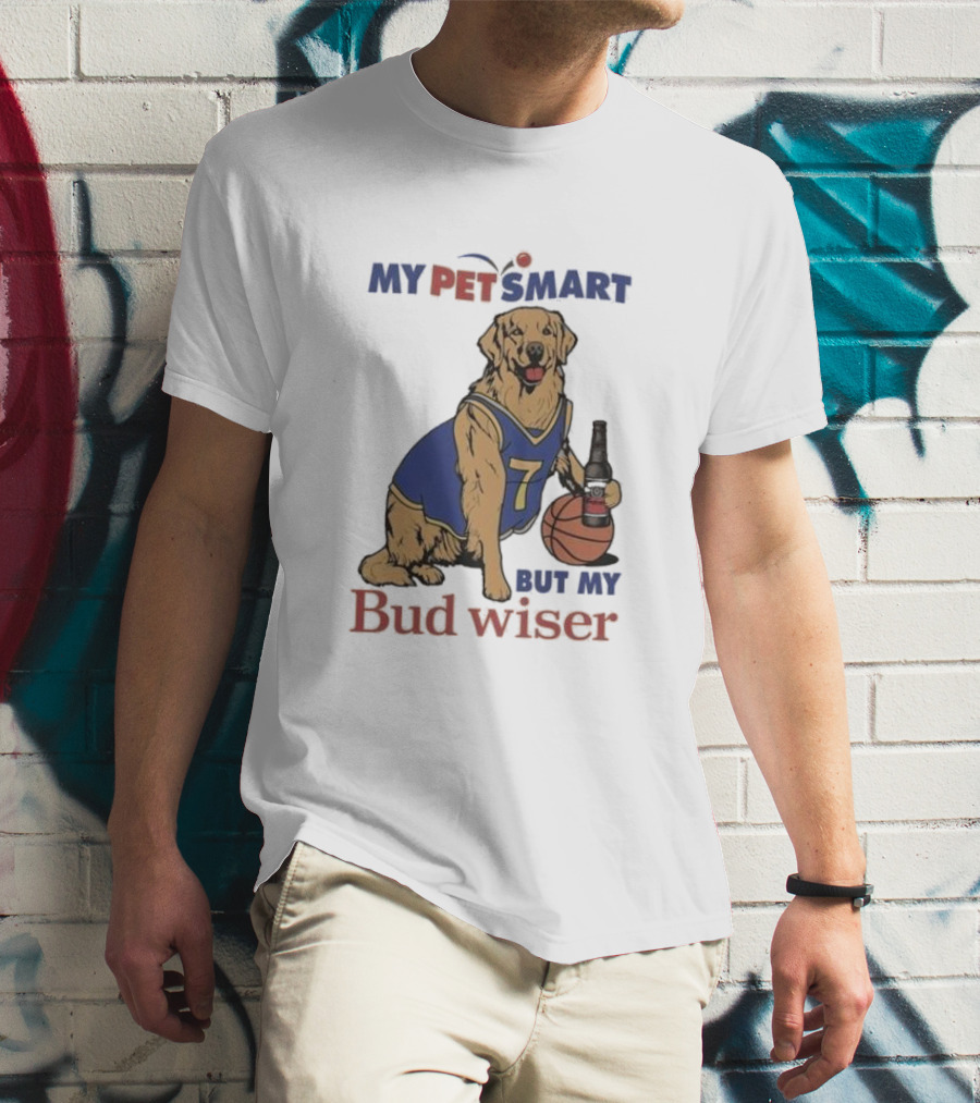 Golden Retriever Basketball Player Drinking Budweiser My Pet Smart But My Bud Wiser T-Shirt