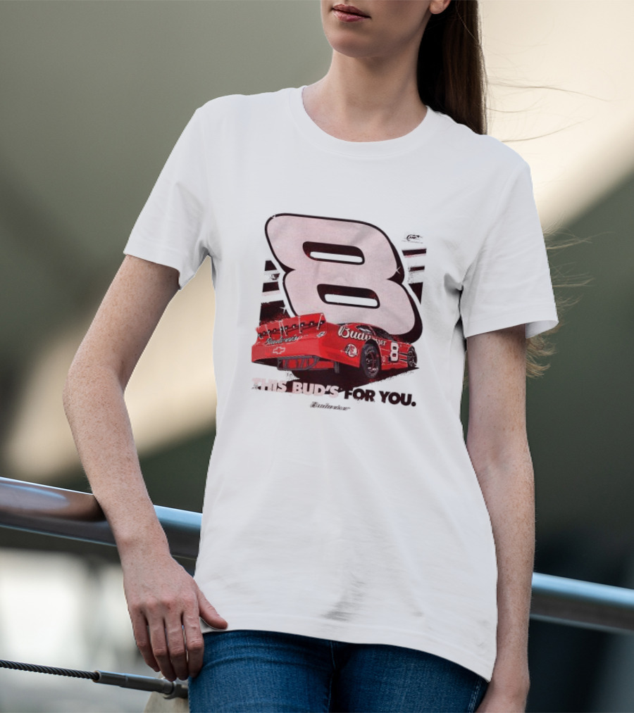 This Bud’s For You Budweiser Chevrolet 8 Racing Car T-Shirt