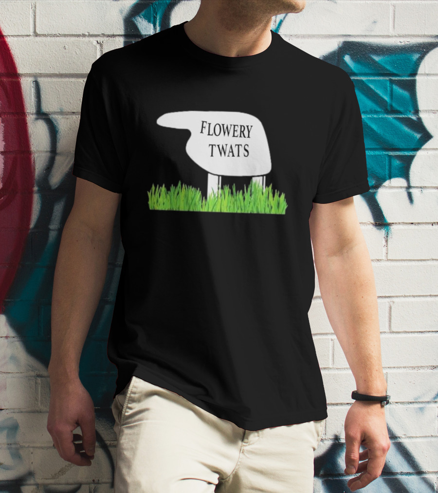 Flowery Twats Fawlty Towers Word Games Obsession T-Shirt