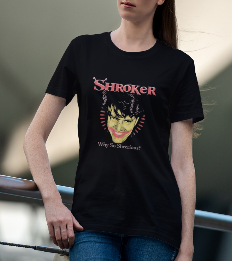 Hivemind Shroker Why So Sherious Joker Face Meme T-Shirt