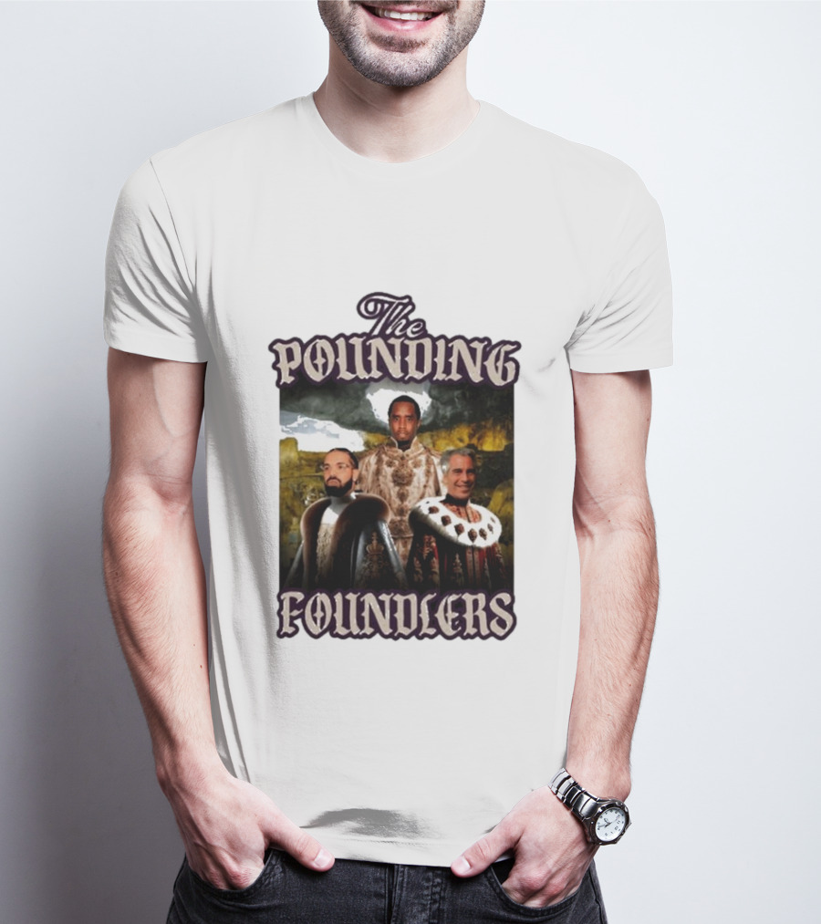 The Pounding Founders Diddy Lebron James T-Shirt