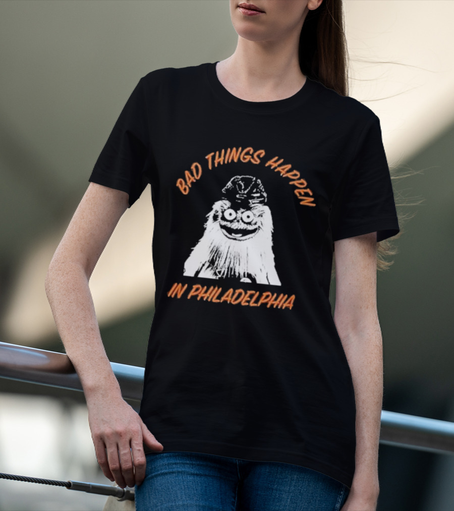 Bad Things Happen In Philadelphia Gritty T-Shirt