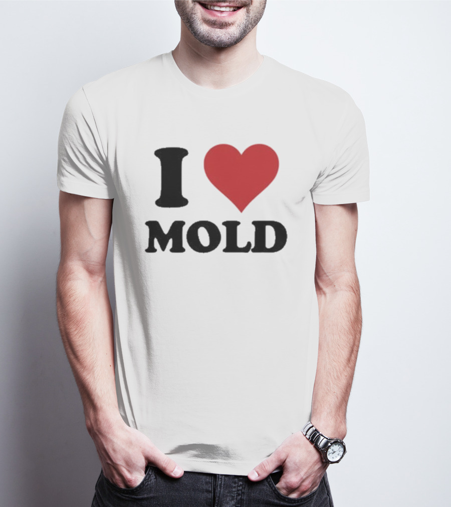 I Heart Mold T-Shirt