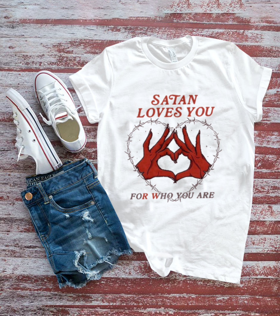 Satan Loves You For Who You Are Heart Hand Gesture Barbed Wire T-Shirt