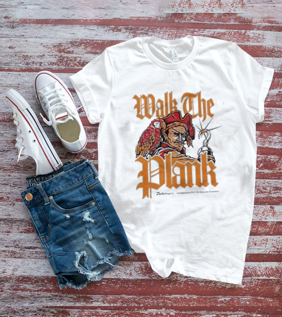 Walk The Plank Tampa Bay Buccaneers Collaboration T-Shirt