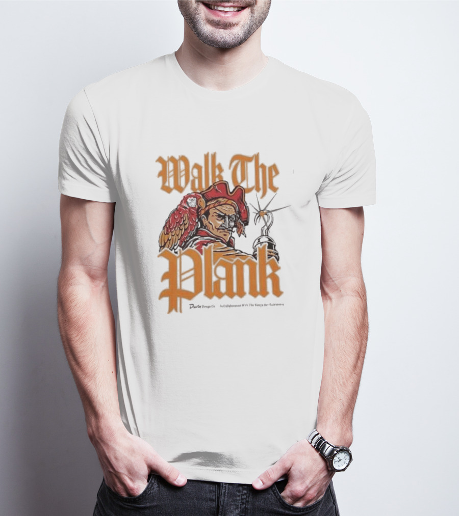 Walk The Plank Tampa Bay Buccaneers Collaboration T-Shirt