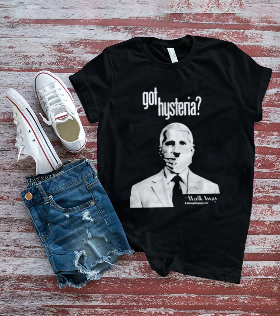 Got Hysteria? Walk Away @BrandonStraka T-Shirt