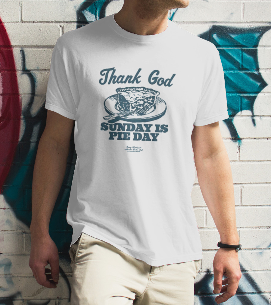 Thank God Sunday Is Pie Day Vintage T-Shirt