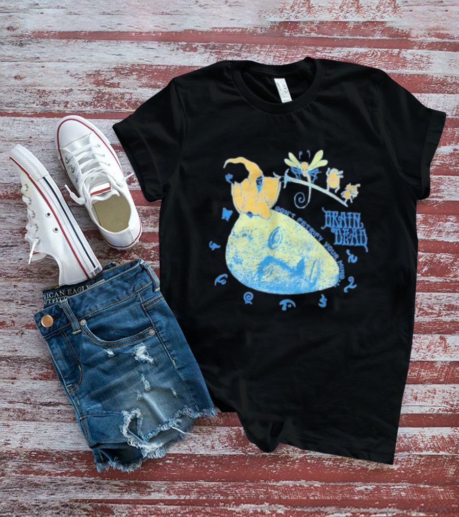 Brain Dead Don't Petrify Your Mind T-Shirt