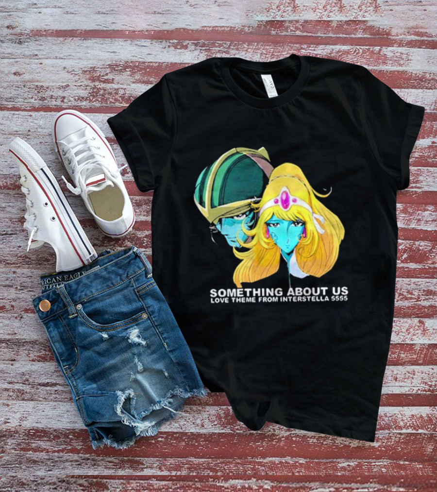 Something About Us Interstella 5555 Anime Characters T-Shirt