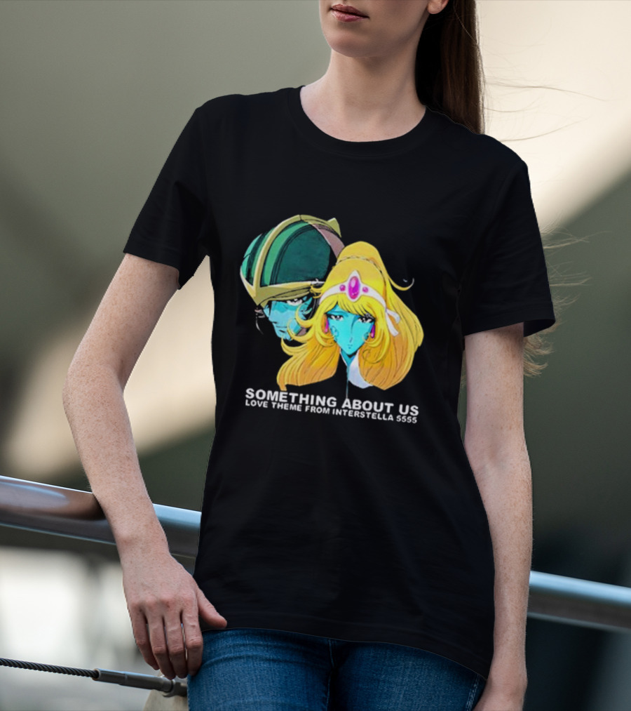 Something About Us Interstella 5555 Anime Characters T-Shirt