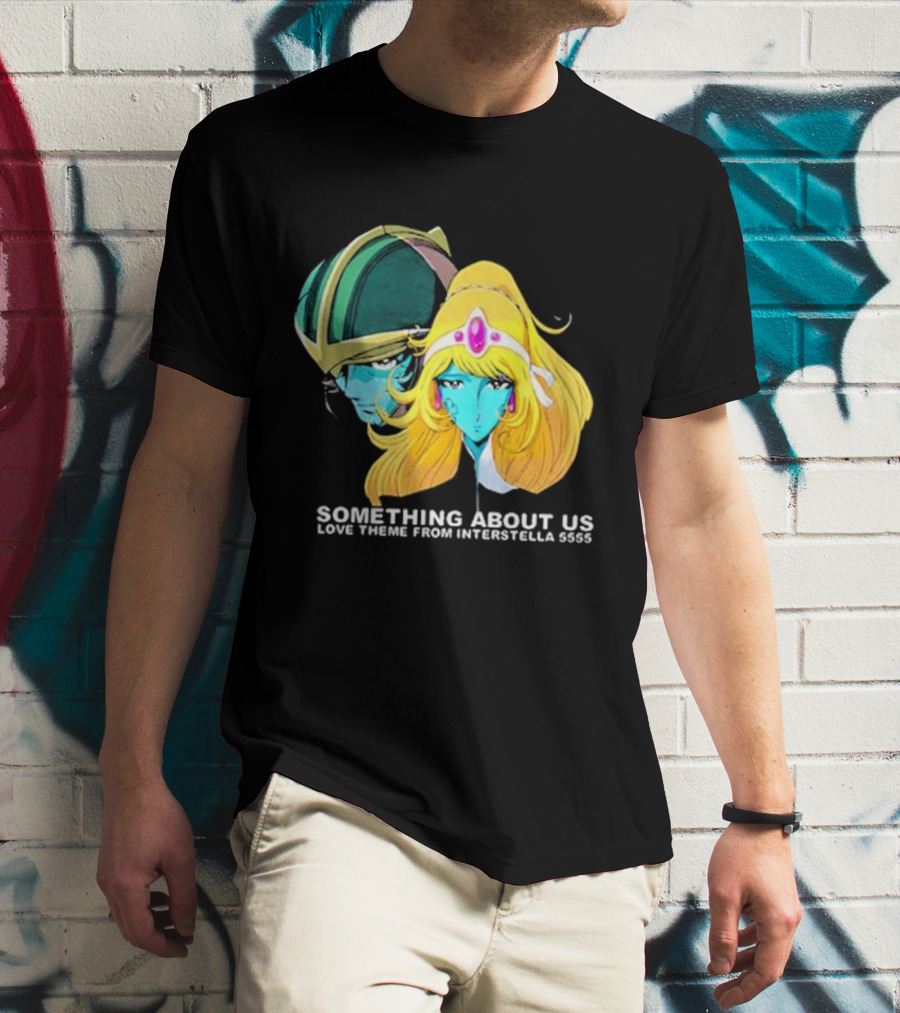 Something About Us Interstella 5555 Anime Characters T-Shirt