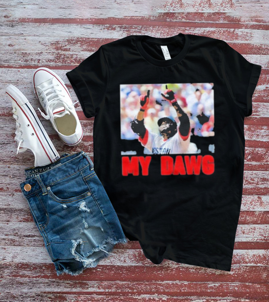 Big Papi My Dawg Boston Sports Baseball My Dawg T-Shirt