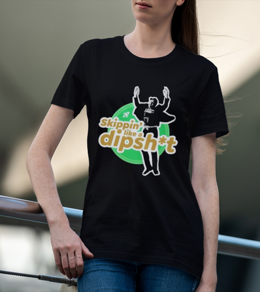 Skippin’ Like A Dipsh*t Hawk Dance Jumping T-Shirt