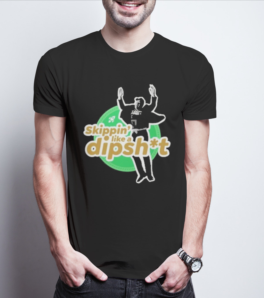 Skippin’ Like A Dipsh*t Hawk Dance Jumping T-Shirt