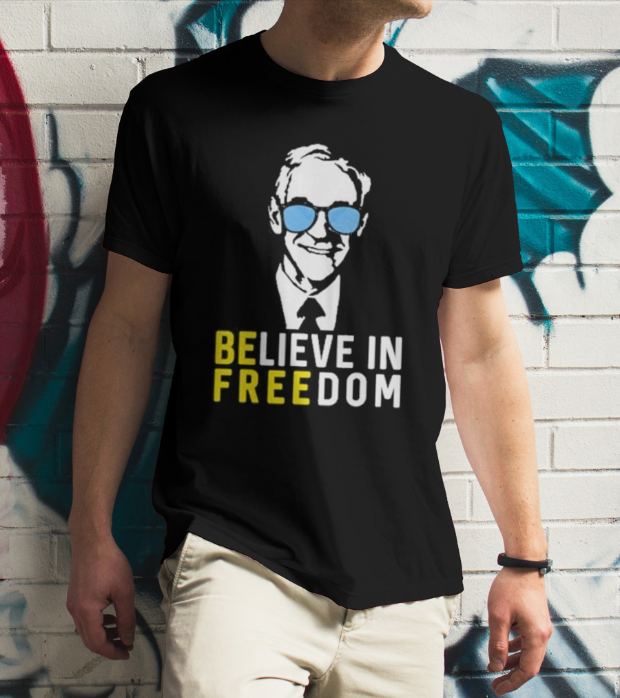 Ron Paul Believe In Freedom Libertarian BE FREE Portrait With Blue Sunglasses T-Shirt