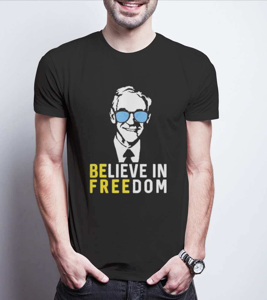 Ron Paul Believe In Freedom Libertarian BE FREE Portrait With Blue Sunglasses T-Shirt