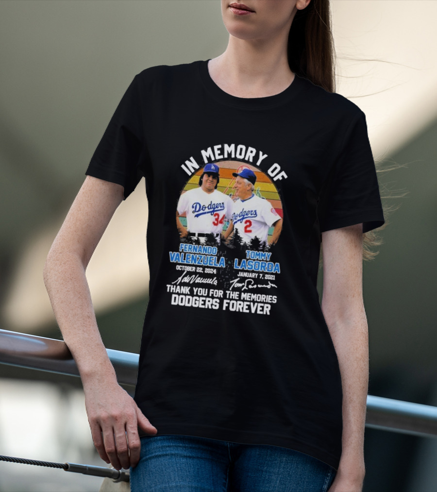 In Memory Of Los Angeles Dodgers Fernando Valenzuela And Tommy Lasorda Thank You For The Memories Dodgers Forever T-Shirt